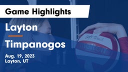 Layton  vs Timpanogos  Game Highlights - Aug. 19, 2023