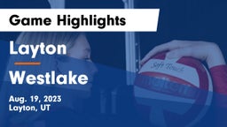 Layton  vs Westlake  Game Highlights - Aug. 19, 2023