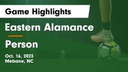 Eastern Alamance  vs Person Game Highlights - Oct. 16, 2023