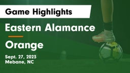 Eastern Alamance  vs Orange Game Highlights - Sept. 27, 2023