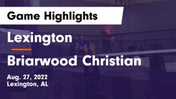 Lexington  vs Briarwood Christian  Game Highlights - Aug. 27, 2022