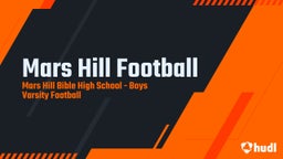 Mars Hill Bible football highlights Mars Hill Football