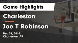 Charleston  vs Joe T Robinson Game Highlights - Dec 31, 2016