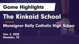 The Kinkaid School vs Monsignor Kelly Catholic High Schoo Game Highlights - Jan. 3, 2020
