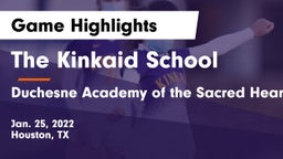 The Kinkaid School vs Duchesne Academy of the Sacred Heart Game Highlights - Jan. 25, 2022