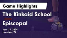 The Kinkaid School vs Episcopal  Game Highlights - Jan. 23, 2024