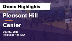 Pleasant Hill  vs Center  Game Highlights - Dec 05, 2016