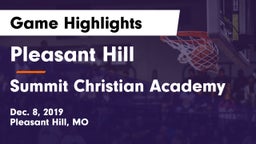 Pleasant Hill  vs Summit Christian Academy Game Highlights - Dec. 8, 2019
