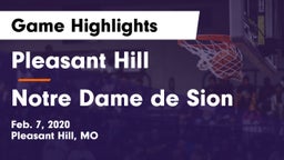 Pleasant Hill  vs Notre Dame de Sion  Game Highlights - Feb. 7, 2020