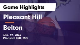 Pleasant Hill  vs Belton  Game Highlights - Jan. 12, 2023