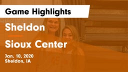 Sheldon  vs Sioux Center  Game Highlights - Jan. 10, 2020