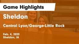 Sheldon  vs Central Lyon/George-Little Rock  Game Highlights - Feb. 4, 2020