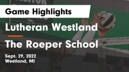 Lutheran  Westland vs The Roeper School Game Highlights - Sept. 29, 2022
