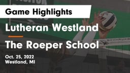 Lutheran  Westland vs The Roeper School Game Highlights - Oct. 25, 2022