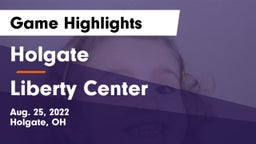 Holgate  vs Liberty Center  Game Highlights - Aug. 25, 2022