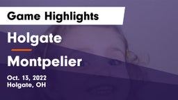 Holgate  vs Montpelier  Game Highlights - Oct. 13, 2022