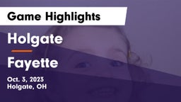 Holgate  vs Fayette  Game Highlights - Oct. 3, 2023