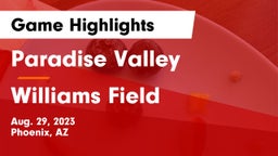 Paradise Valley  vs Williams Field  Game Highlights - Aug. 29, 2023