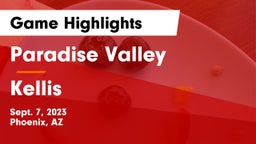 Paradise Valley  vs Kellis Game Highlights - Sept. 7, 2023