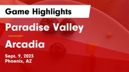 Paradise Valley  vs Arcadia  Game Highlights - Sept. 9, 2023