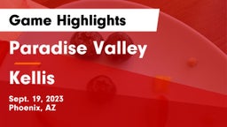 Paradise Valley  vs Kellis Game Highlights - Sept. 19, 2023