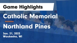 Catholic Memorial vs Northland Pines  Game Highlights - Jan. 21, 2023