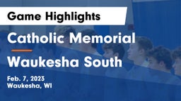 Catholic Memorial vs Waukesha South  Game Highlights - Feb. 7, 2023