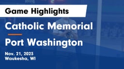 Catholic Memorial vs Port Washington  Game Highlights - Nov. 21, 2023