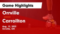 Orrville  vs Carrollton  Game Highlights - Aug. 12, 2023