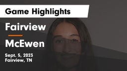 Fairview  vs McEwen  Game Highlights - Sept. 5, 2023