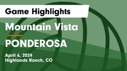 Mountain Vista  vs PONDEROSA  Game Highlights - April 6, 2024