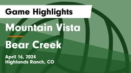 Mountain Vista  vs Bear Creek  Game Highlights - April 16, 2024