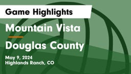Mountain Vista  vs Douglas County  Game Highlights - May 9, 2024