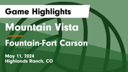 Mountain Vista  vs Fountain-Fort Carson  Game Highlights - May 11, 2024