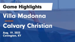 Villa Madonna  vs Calvary Christian  Game Highlights - Aug. 19, 2023