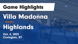 Villa Madonna  vs Highlands  Game Highlights - Oct. 4, 2023