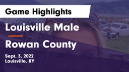 Louisville Male  vs Rowan County  Game Highlights - Sept. 3, 2022