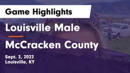 Louisville Male  vs McCracken County  Game Highlights - Sept. 3, 2022