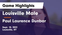 Louisville Male  vs Paul Laurence Dunbar  Game Highlights - Sept. 10, 2022