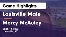 Louisville Male  vs Mercy McAuley Game Highlights - Sept. 10, 2022