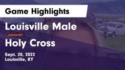 Louisville Male  vs Holy Cross Game Highlights - Sept. 20, 2022