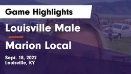 Louisville Male  vs Marion Local  Game Highlights - Sept. 18, 2022
