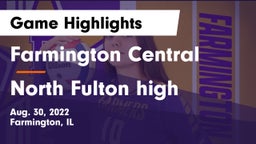 Farmington Central  vs North Fulton high Game Highlights - Aug. 30, 2022