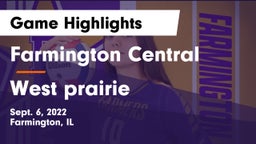 Farmington Central  vs West prairie  Game Highlights - Sept. 6, 2022