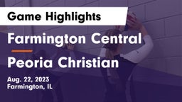 Farmington Central  vs Peoria Christian  Game Highlights - Aug. 22, 2023