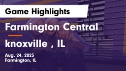 Farmington Central  vs knoxville , IL Game Highlights - Aug. 24, 2023