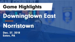 Downingtown East  vs Norristown Game Highlights - Dec. 27, 2018