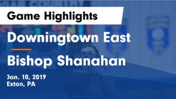 Downingtown East  vs Bishop Shanahan  Game Highlights - Jan. 10, 2019