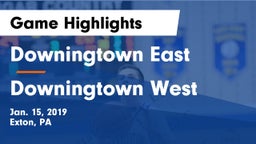 Downingtown East  vs Downingtown West  Game Highlights - Jan. 15, 2019