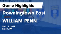 Downingtown East  vs WILLIAM PENN  Game Highlights - Feb. 2, 2019